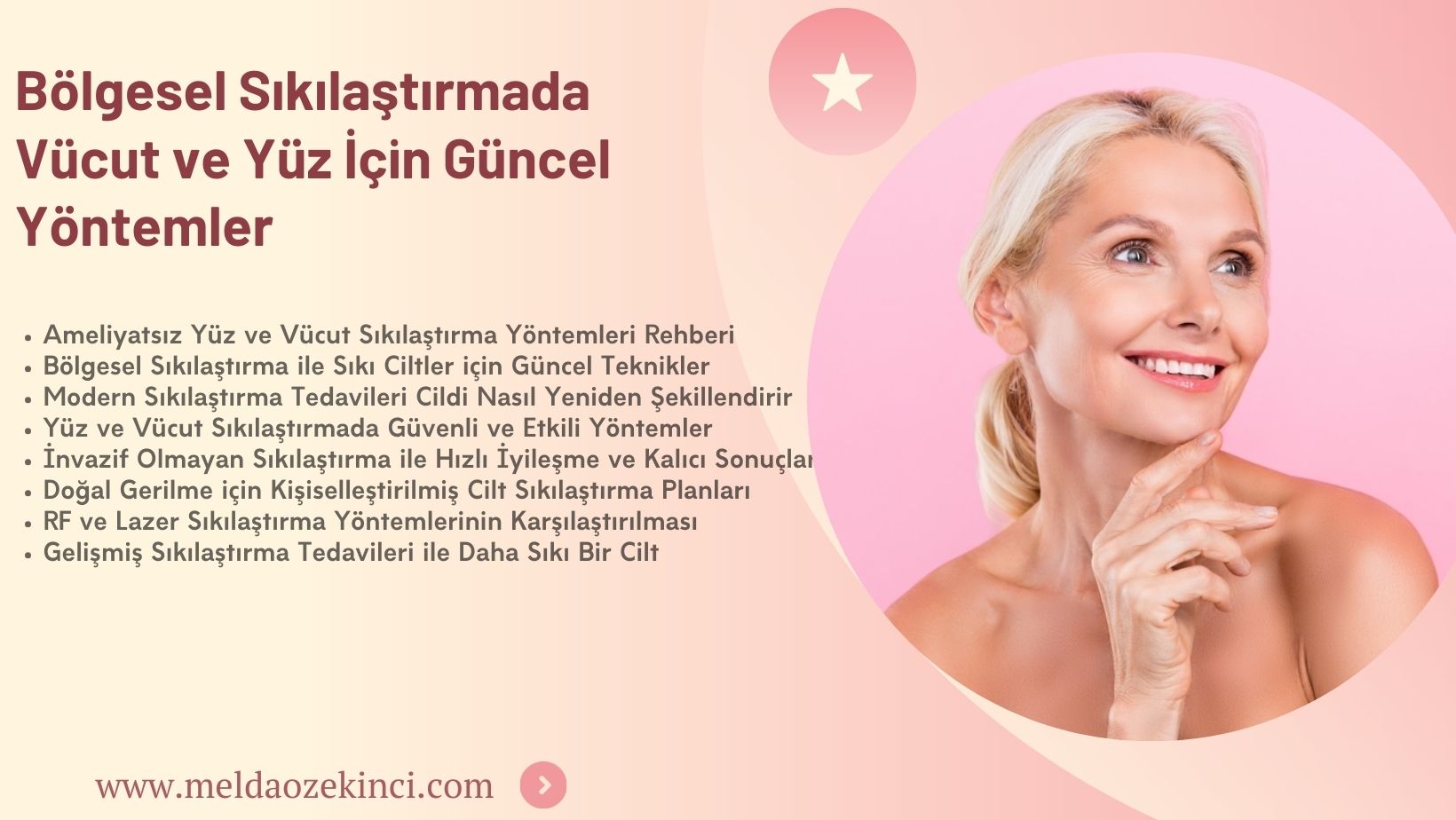 Bölgesel Sıkılaştırmada Vücut ve Yüz İçin Güncel Yöntemler