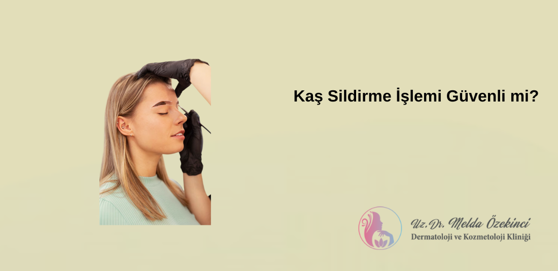 kaş sildirme işlemi kaş sildirme işlemi
