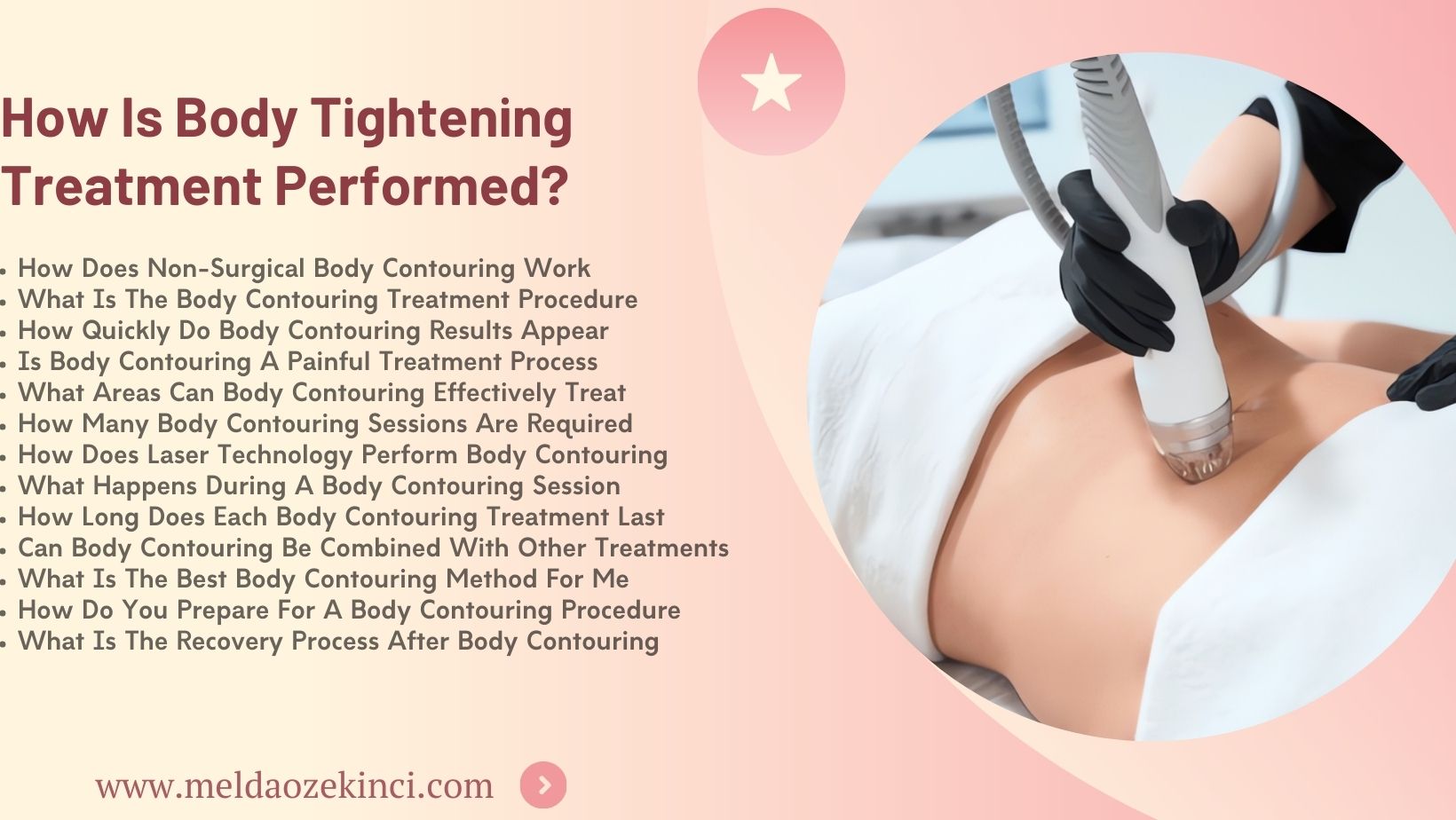 How Is Body Contouring Treatment Performed?