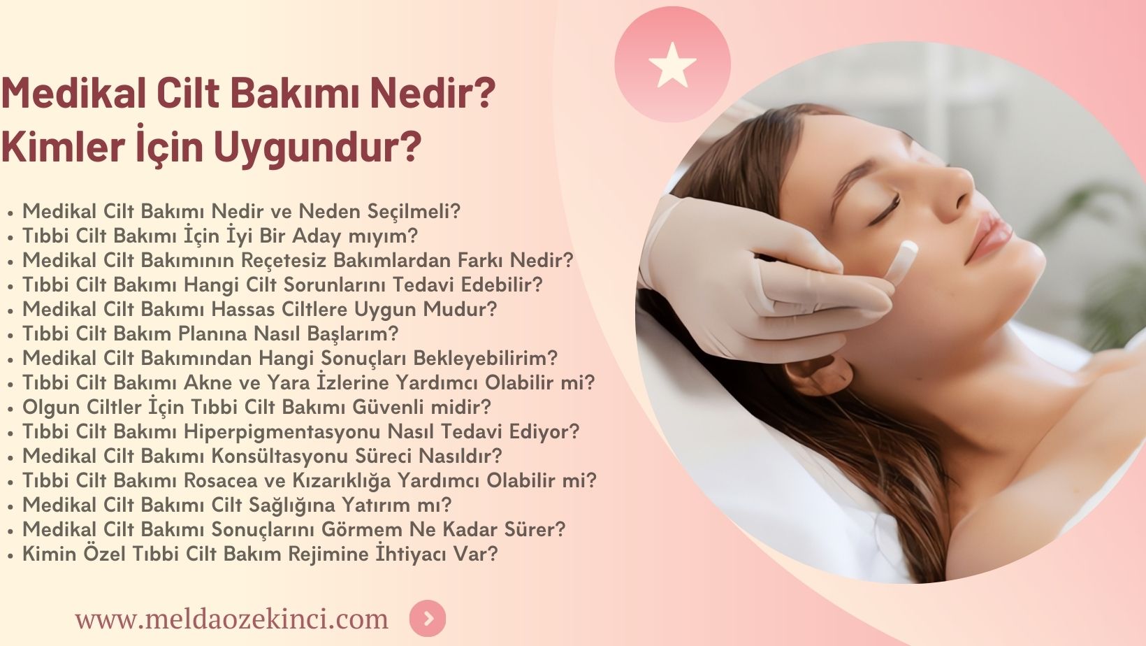Medikal Cilt Bakımı Nedir? Kimler için uygundur?