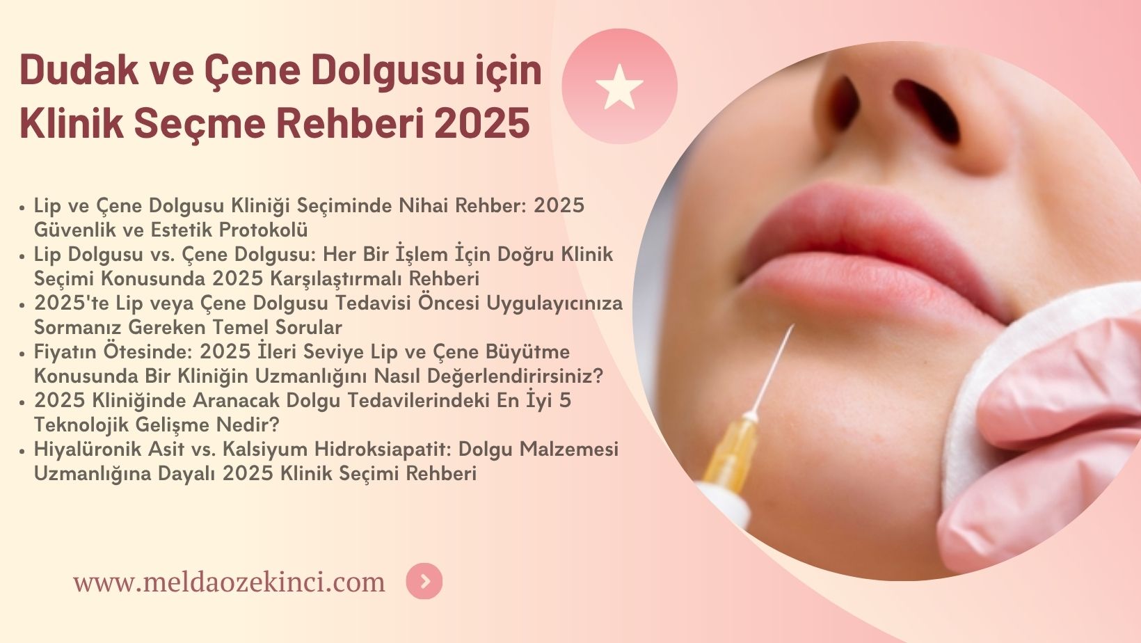 Dudak ve Çene Dolgusu için Klinik Seçme Rehberi 2025